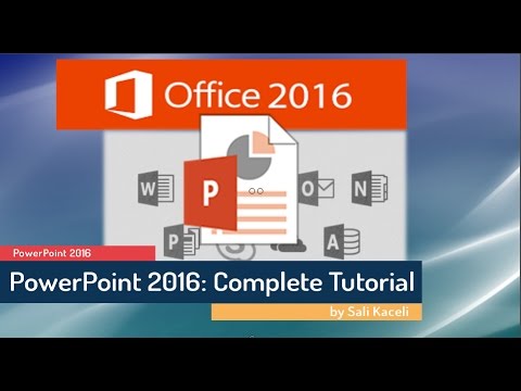 Complete Tutorial on Using PowerPoint 2016