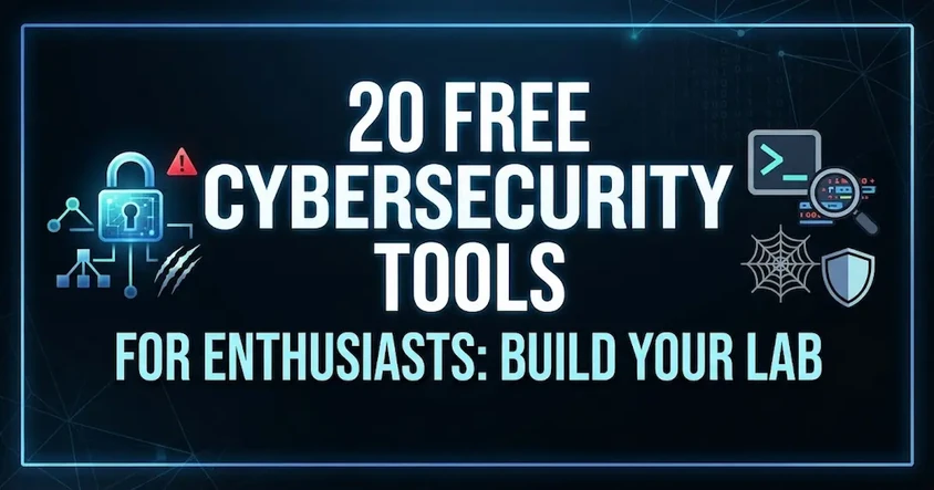 20 Free Cybersecurity Tools for Enthusiasts!!