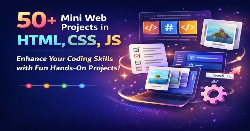 50+ Mini Web Projects in HTML, CSS, JS