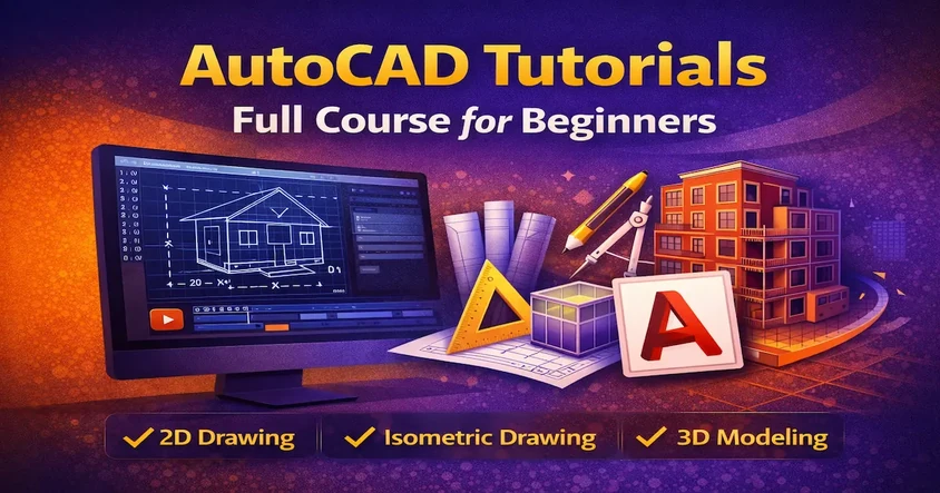 AutoCAD Tutorials Full Course for Beginners