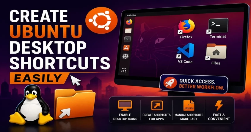 Create Ubuntu Desktop Shortcuts Easily