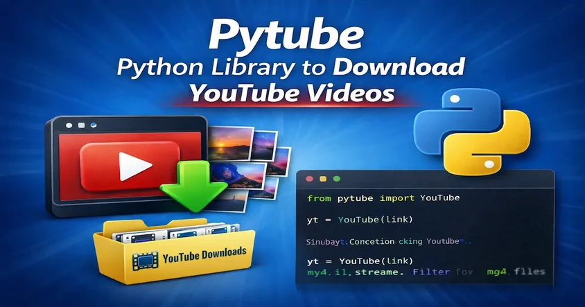 Download YouTube Videos Using Python pytube