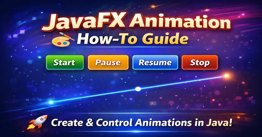 JavaFX Animation - Start, Pause, Resume
