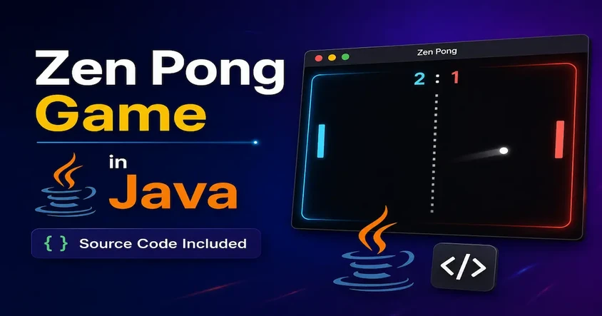 Zen Pong Game in Java Language + Code